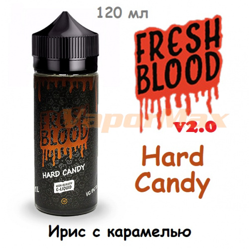 Жидкость Fresh Blood v2.0 - Hard Candy (120 мл) Жидкость Fresh Blood v2.0 - Hard Candy (120 мл)