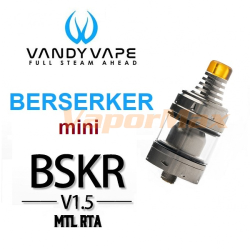 Vandy Vape Berserker BSKR V1.5 Mini MTL Vandy Vape Berserker BSKR V1.5 Mini MTL